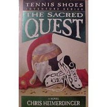 The Sacred Quest (Tennis Shoes, Bk 5)