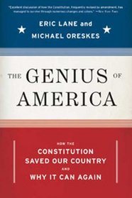 The Genius of America: How the Constitution Saved Our Country -- and Why It Can Again