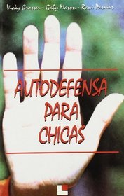 Autodefensa Para Chicas (Spanish Edition)