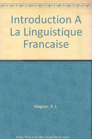 Introduction A La Linguistique Francaise (French Edition)