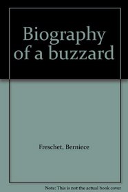 Biography of a buzzard