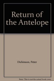 Return of the Antelope