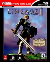 Lineage II: The Chaotic Chronicle : Prima's Official Strategy Guide