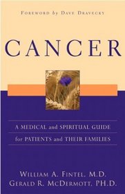 Cancer: A Medical and Spiritual Guide for Patients and Their Families