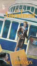 The Amendment: A Novel