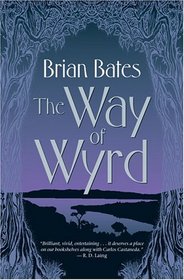 The Way Of Wyrd: Tales Of An Anglo-Saxon Sorcerer