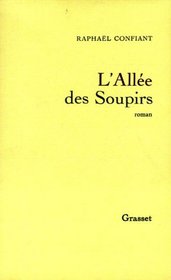 L'Allee des soupirs: Roman (French Edition)