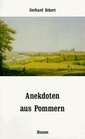 Anekdoten aus Pommern.