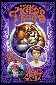 The Tiger's Egg: The Wednesday Tales No. 2