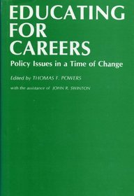 Educating for Careers: Policy Issues in a Time of Change
