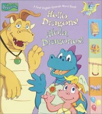 Hello, Dragons! Hola, Dragones!: A First English-Spanish Word Book (Great Big Board Book)