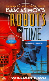 Marauder (Isaac Asimov's Robots in Time)