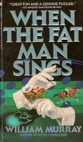 When the Fat Man Sings (Shifty Lou Anderson, Bk 3)