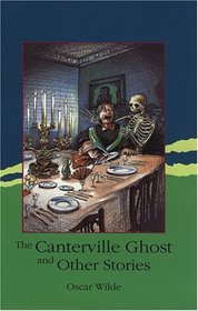 The Canterville Ghost and Other Stories