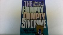 The Humpty Dumpty Syndrome: Putting Yourself Together Again