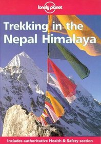 Lonely Planet Trekking in the Nepal Himalaya, Seventh Edition