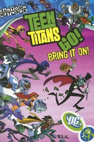 Bring It On! (Teen Titans Go!, Vol 3)