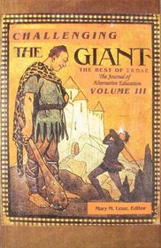 Challenging the Giant: The Best of SKOLE, the Journal of Alternative Education, Vol. 3