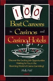 100 Best Careers in Casinos and Casino Hotels