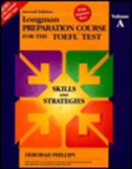 Longman Preparation Course for the Toefl Test: Skills and Strategies