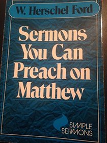 Sermons You Can Preach on Matthew (Simple Sermons)