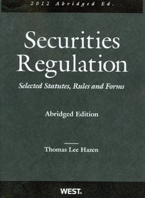 Securities Regulation, Selected Statutes, Rules and Forms, 2012 Abridged