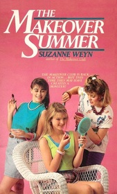 The Makeover Summer (Makeover Club, Bk 2)