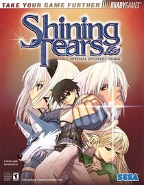 Shining Tears(TM) Official Strategy Guide (Official Strategy Guides (Bradygames))