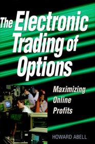 The Electronic Trading of Options: Maximizing Online Profits