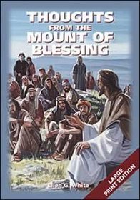 Ellen G. White, Thoughts From the Mount of Blessing Large Print
