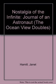 Nostalgia of the Infinite / Journal of an Astronaut (Ocean View Doubles)