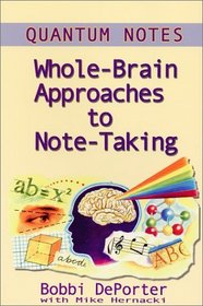 Quantum Notes : Whole-Brain Approaches to Note-Taking