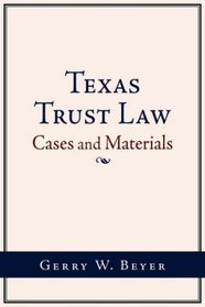Texas Trust Law: Cases and Materials