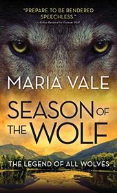 Season of the Wolf (Legend of All Wolves, Bk 4)
