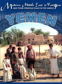 Yemen (Modern Middle East Nations and Their Strategic Place in the World)