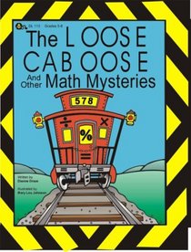 Loose Caboose and Other Math Mysteries