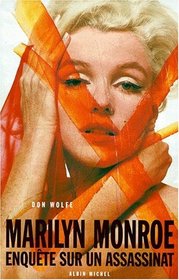 Marilyn Monroe: enquete sur un assassinat