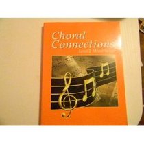 Choral Connections: Level 2, Mixed Voices