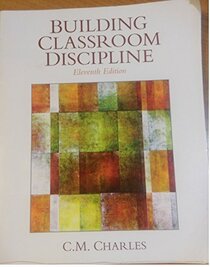 Building Classroom Discipline (11th Edition)