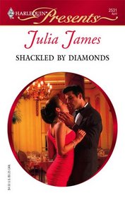 Shackled by Diamonds (Models & Millionaires, Bk 1) (Harlequin Presents, No 2531)