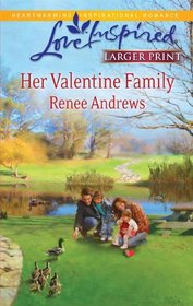 Her Valentine Family (Love Inspired, No 617) (Larger Print)