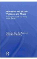 Domestic and Sexual Violence and Abuse: Tackling the Health and Mental Health Effects