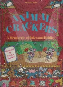 Animal Crackers (A Cricket book)