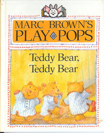Teddy Bear, Teddy Bear (Marc Brown's Play Pops)