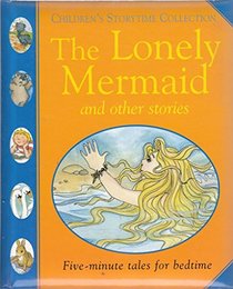 The lonely Mermaid, and other stories (Children's storytime collection)