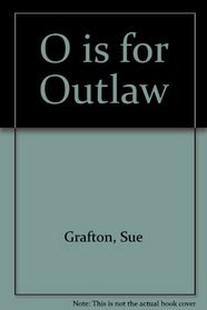 O is for Outlaw