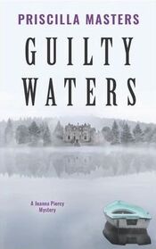 Guilty Waters (DI Joanna Piercy, Bk 12)