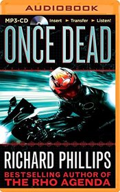 Once Dead (The Rho Agenda Inception)