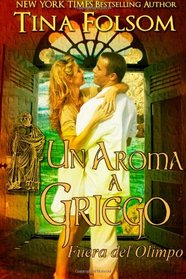 Un Aroma a Griego (Fuera del Olimpo #2) (Spanish Edition)