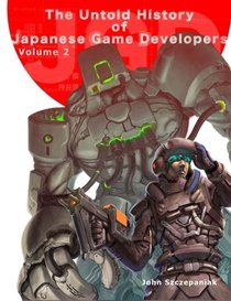 The Untold History of Japanese Game Developers Volume 2: Monochrome